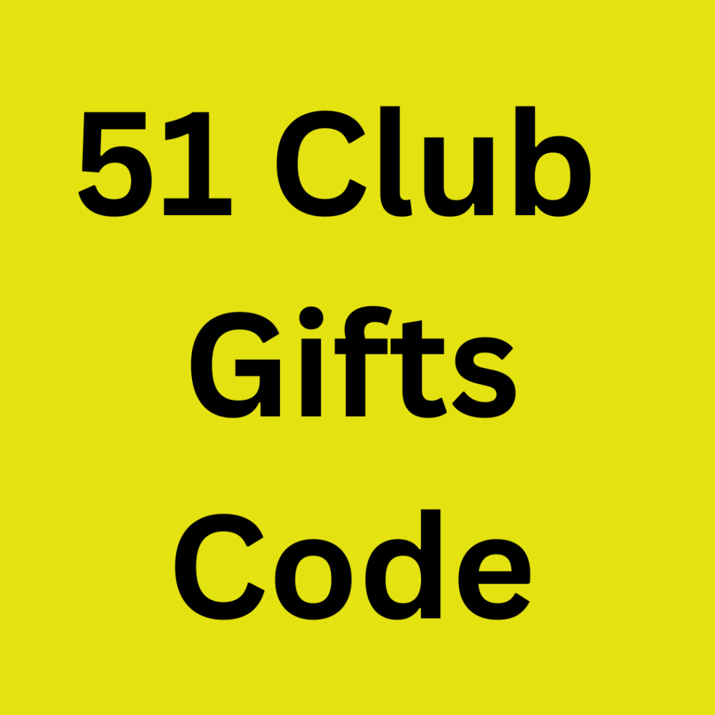 51 club gift code
